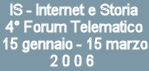 IS - Internet e Storia. 4 Forum telematico